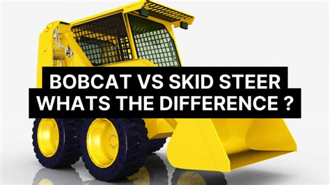 difference between skid steer and bobcat|bobcat vs skid steer attachment.